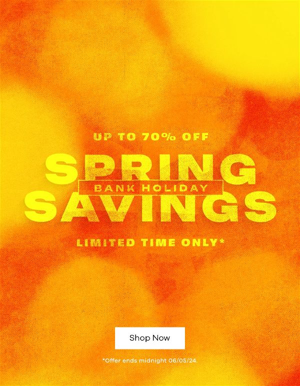 Bank Holiday Spring Savings
